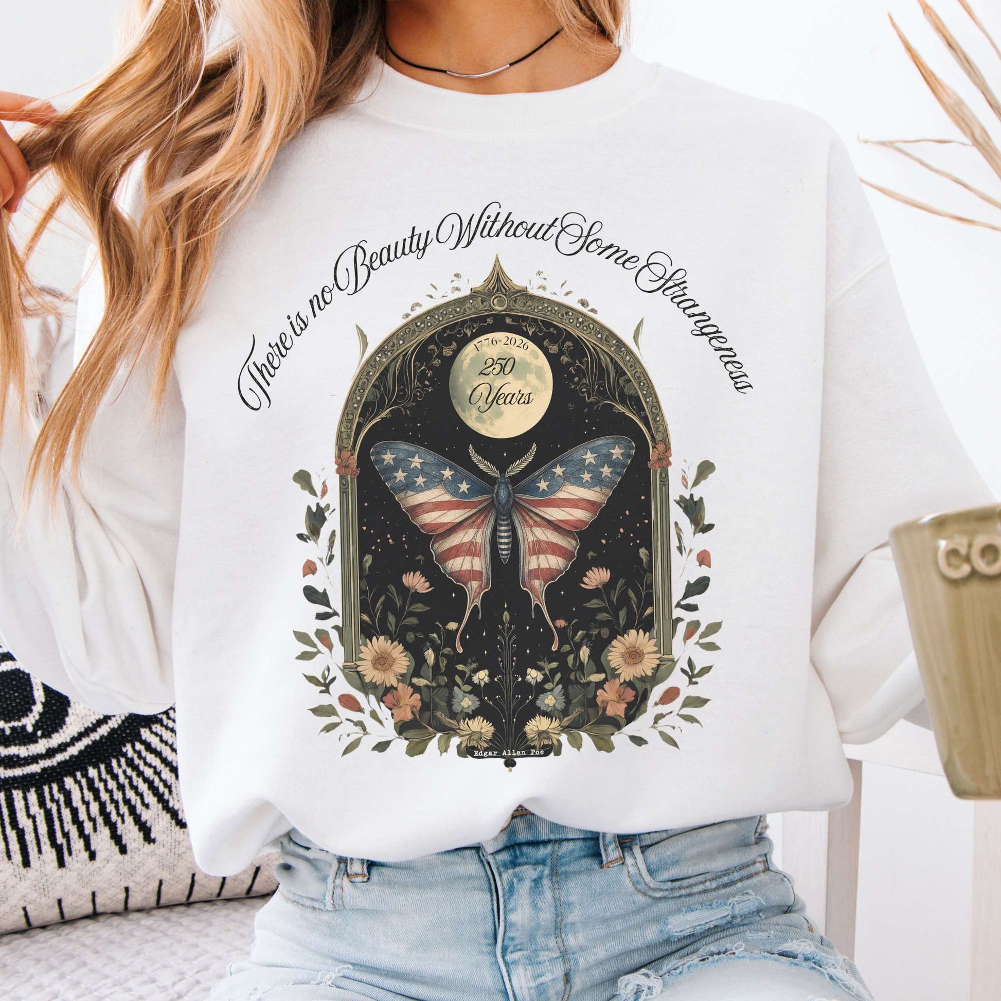 Sweatshirt White / S There Is No Beauty Without Some Strangeness America 250 Crewneck Sweatshirt The Mystic Eden