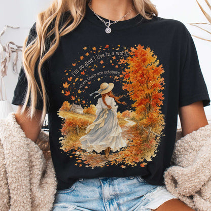 T-Shirt Black / S I'm So Glad I Live In A World Anne of Green Gables Literary T-Shirt The Mystic Eden