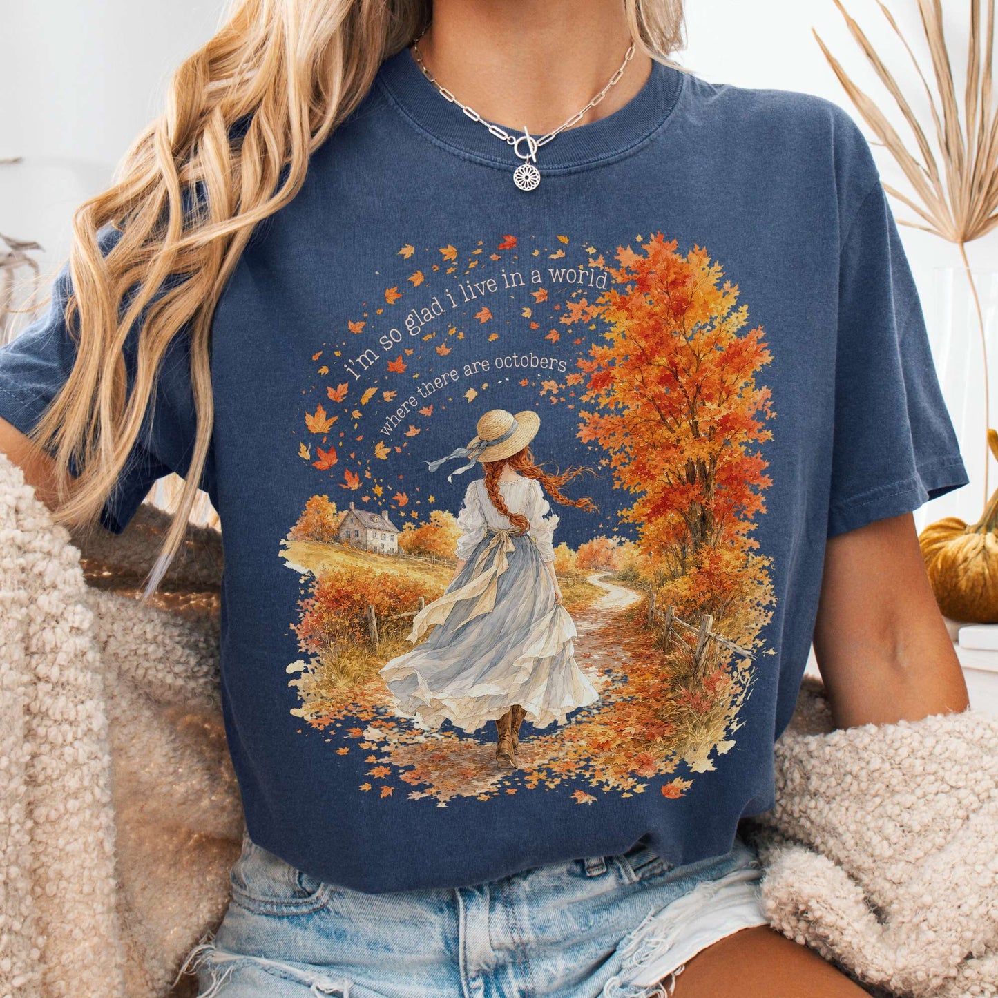 T-Shirt Denim / S I'm So Glad I Live In A World Anne of Green Gables Literary T-Shirt The Mystic Eden