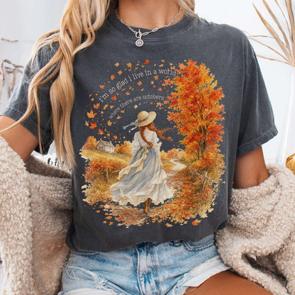 T-Shirt Pepper / S I'm So Glad I Live In A World Anne of Green Gables Literary T-Shirt The Mystic Eden