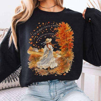 Sweatshirt Black / S I'm So Glad I Live In A World Anne of Green Gables Literary Crewneck Sweatshirt The Mystic Eden