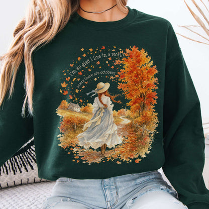 Sweatshirt Forest Green / S I'm So Glad I Live In A World Anne of Green Gables Literary Crewneck Sweatshirt The Mystic Eden