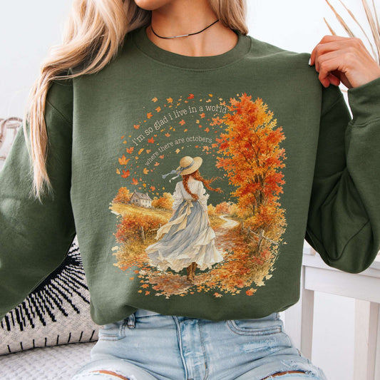 Sweatshirt Military Green / S I'm So Glad I Live In A World Anne of Green Gables Literary Crewneck Sweatshirt The Mystic Eden