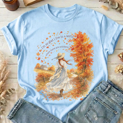 I'm So Glad I Live In A World Anne of Green Gables Literary T-Shirt