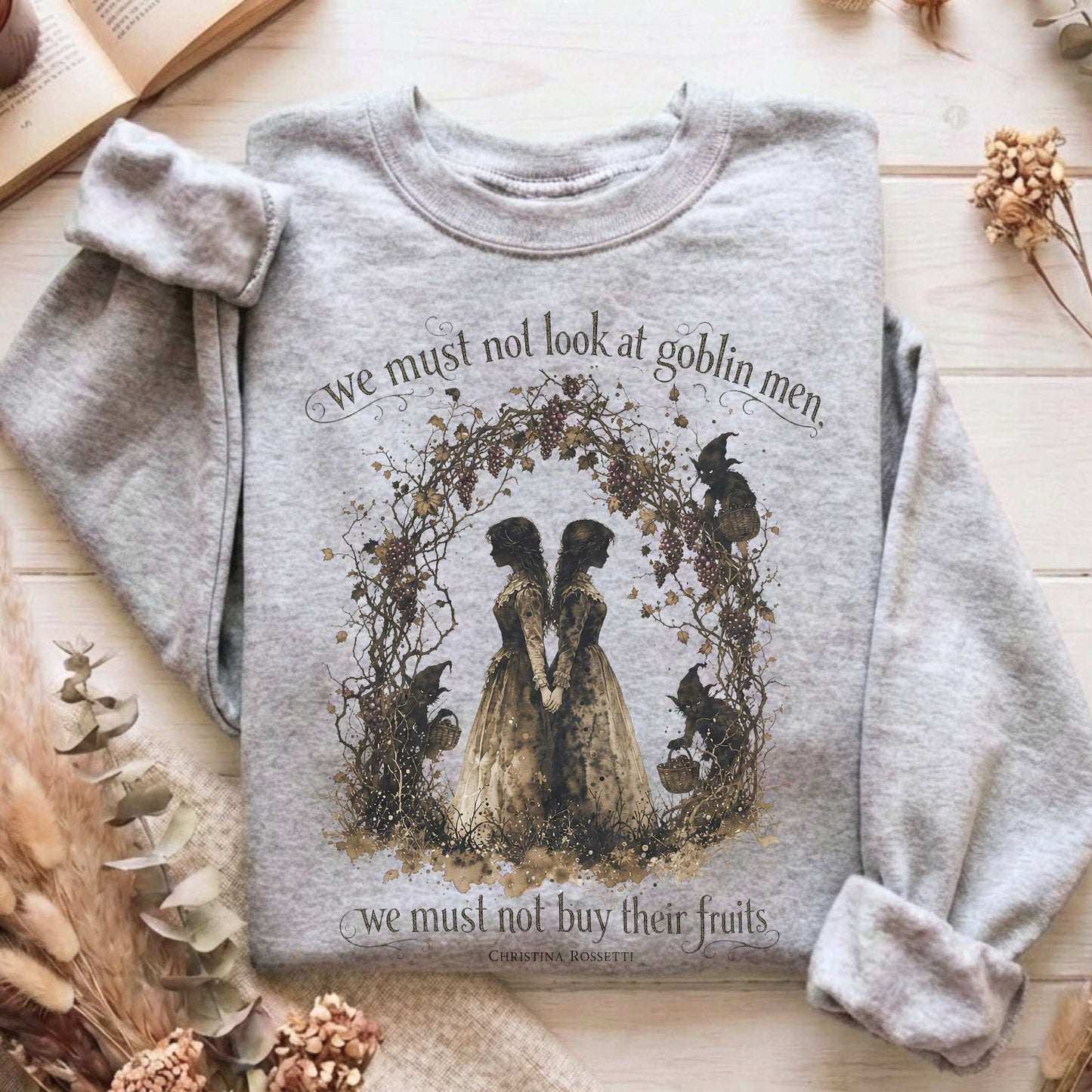 The Goblin Market Christina Rossetti Literary Sweatshirt