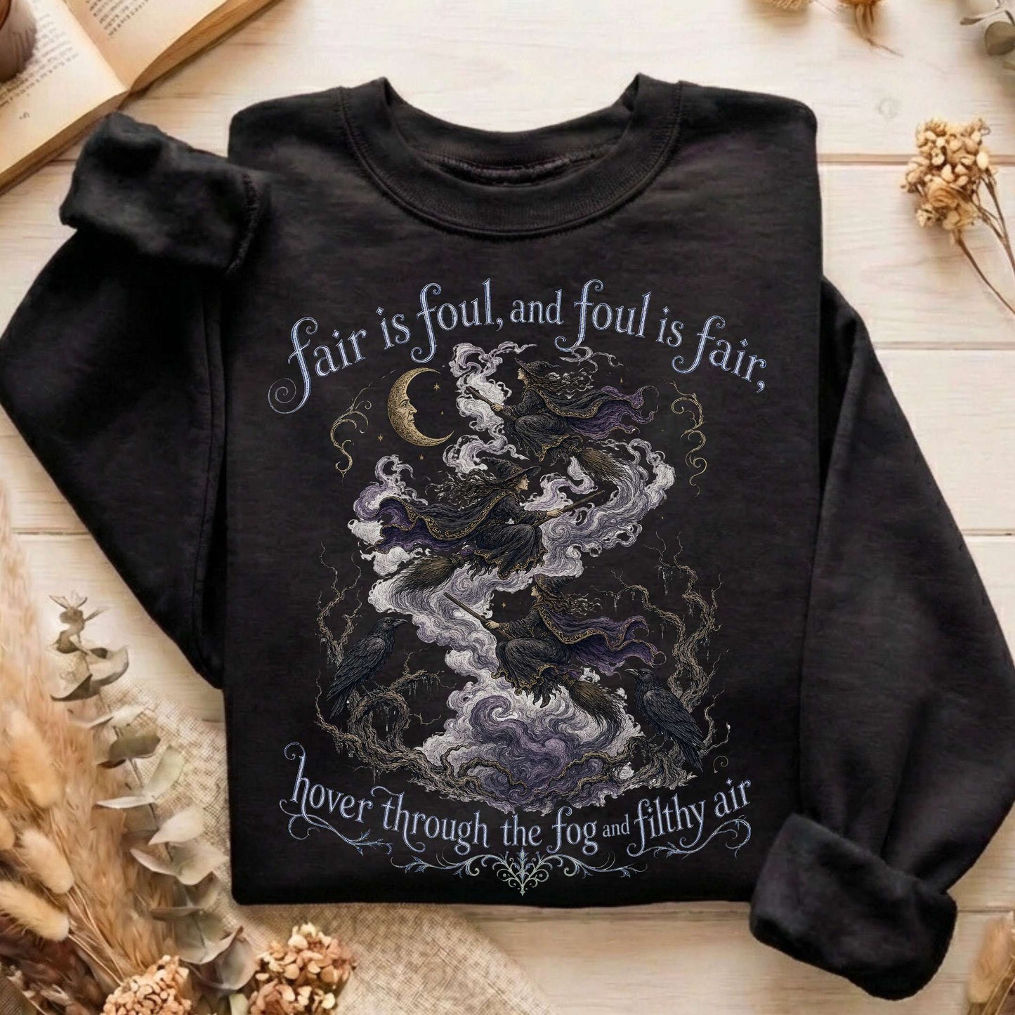 Fair Is Foul and Foul Is Fair Macbeth Shakespeare Sweatshirt