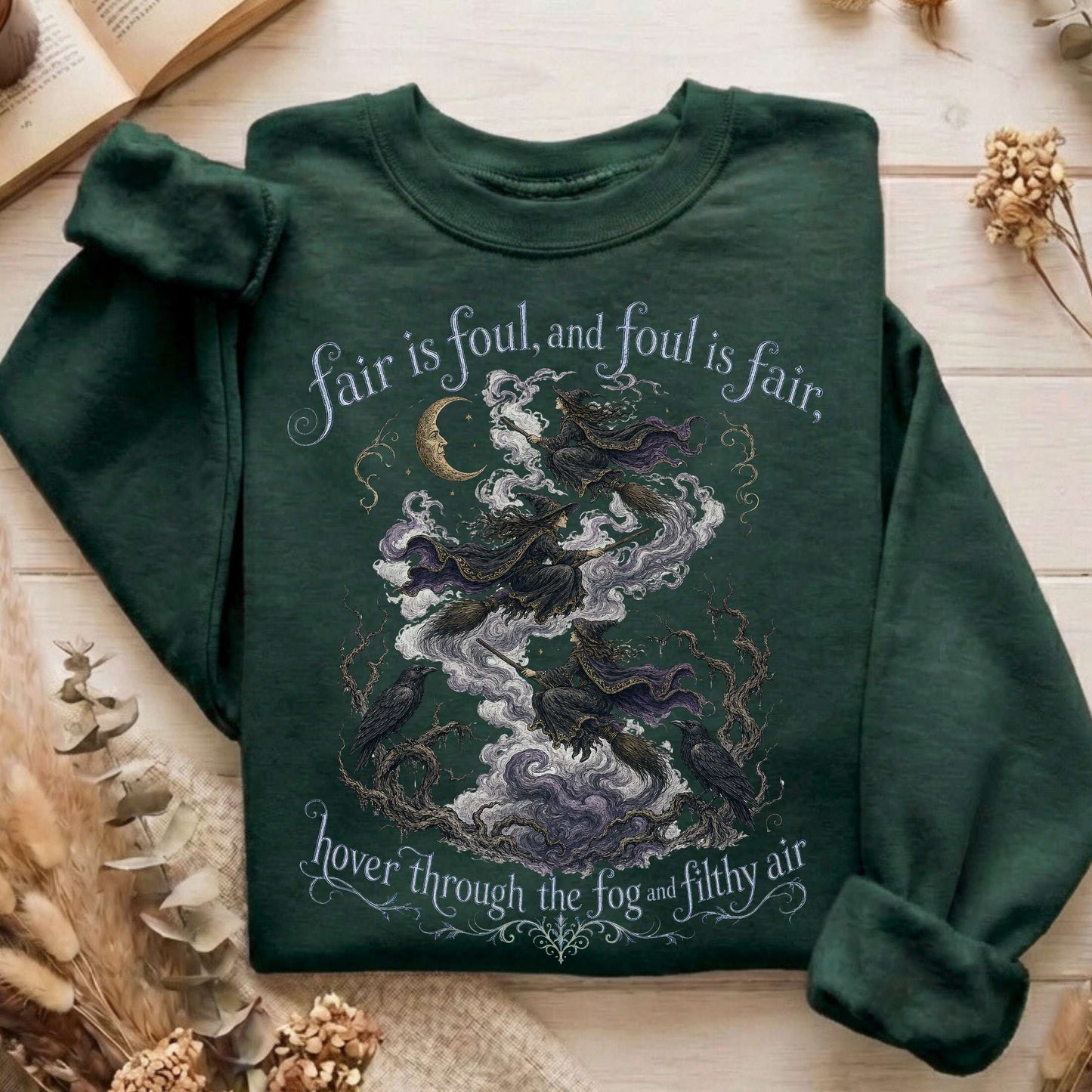 Fair Is Foul and Foul Is Fair Macbeth Shakespeare Sweatshirt
