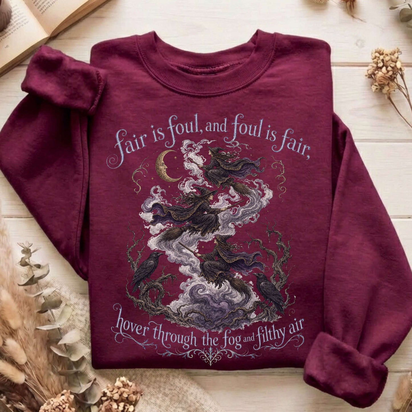 Fair Is Foul and Foul Is Fair Macbeth Shakespeare Sweatshirt