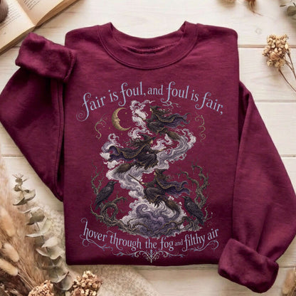 Fair Is Foul and Foul Is Fair Macbeth Shakespeare Sweatshirt