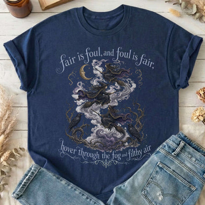 Fair Is Foul and Foul Is Fair Macbeth Shakespeare T-Shirt