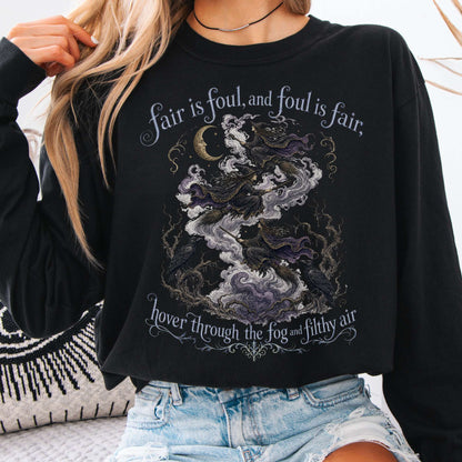 Fair Is Foul and Foul Is Fair Macbeth Shakespeare Long Sleeve