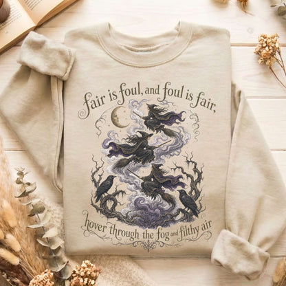 Fair Is Foul and Foul Is Fair Macbeth Shakespeare Sweatshirt