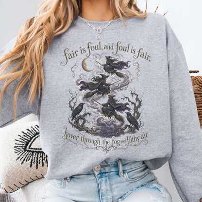 Fair Is Foul and Foul Is Fair Macbeth Shakespeare Sweatshirt
