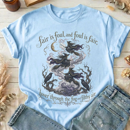 Fair Is Foul and Foul Is Fair Macbeth Shakespeare T-Shirt