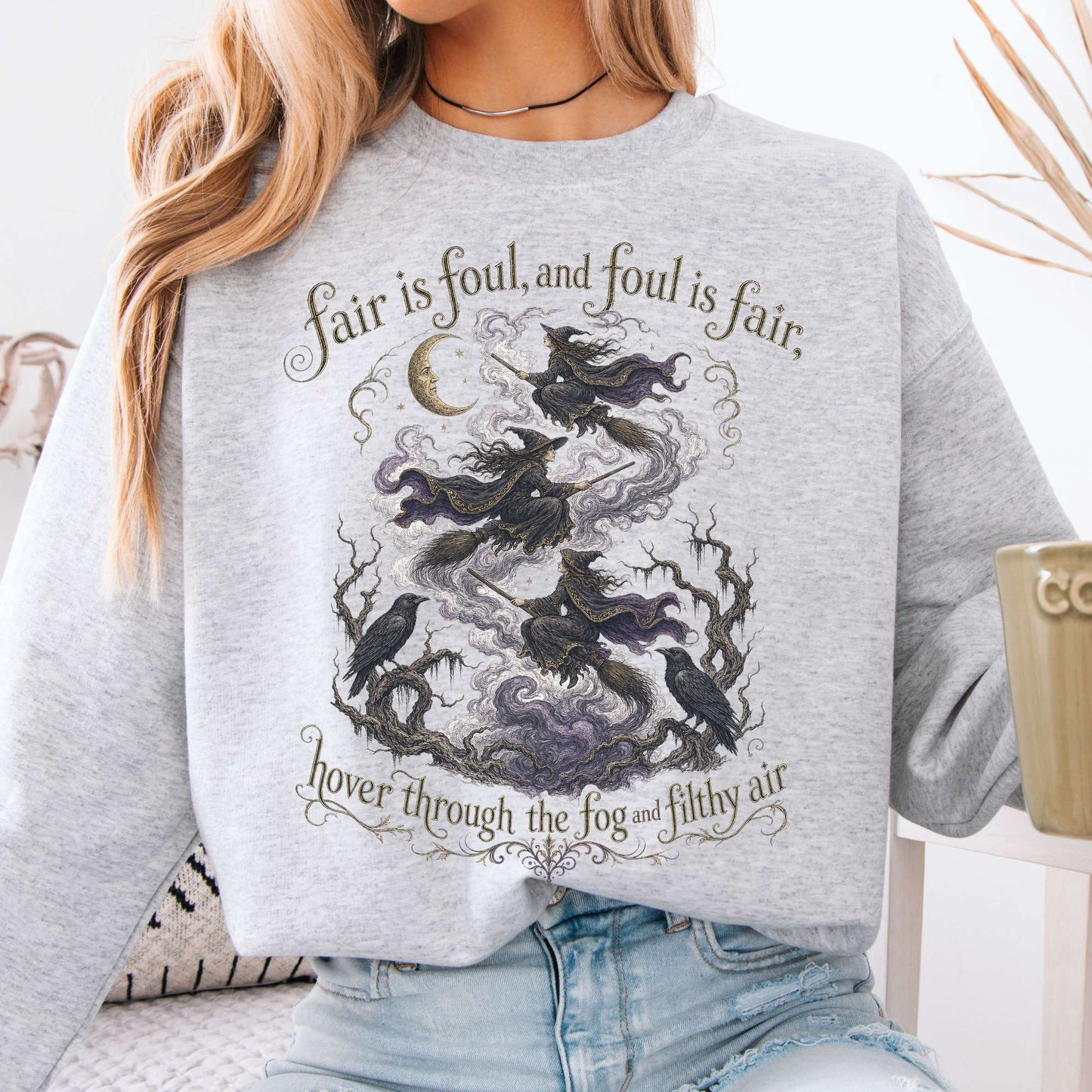 Fair Is Foul and Foul Is Fair Macbeth Shakespeare Crewneck Sweatshirt