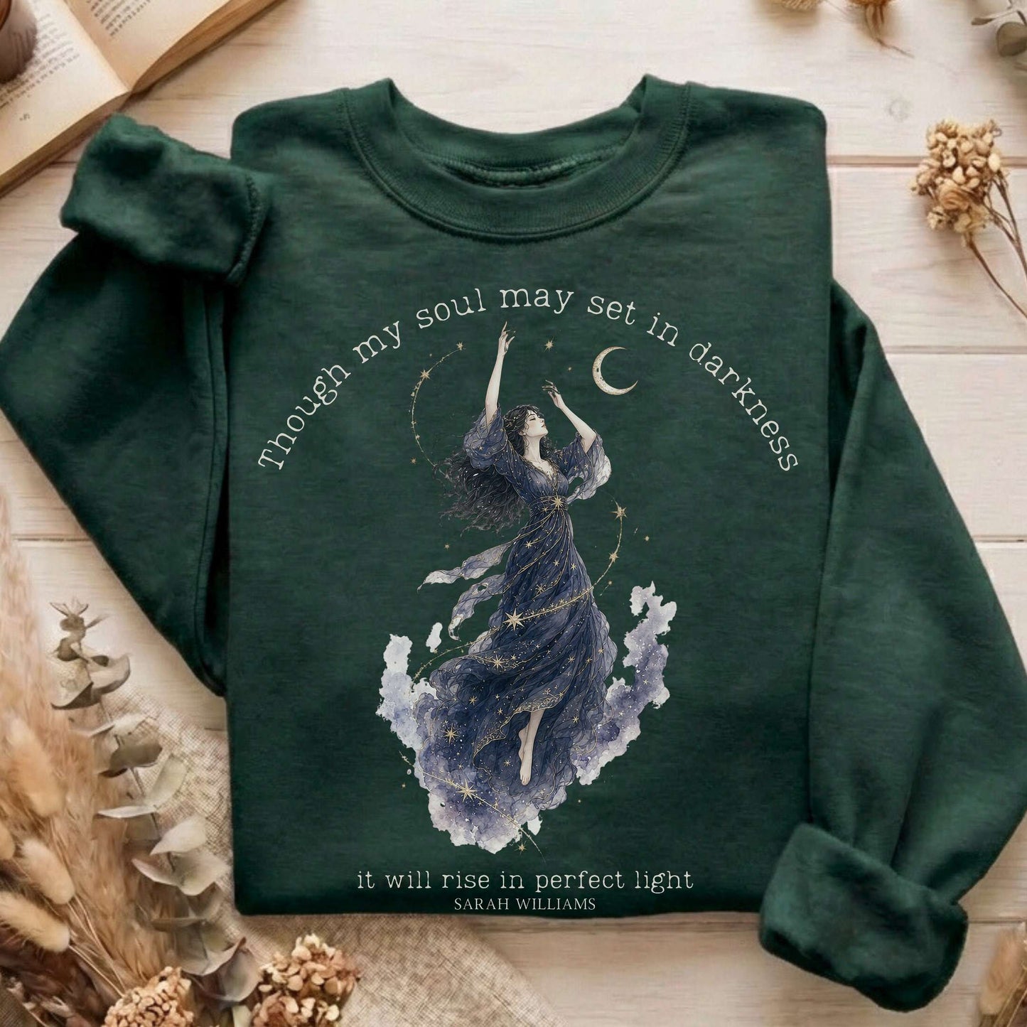 Though My Soul May Set in Darkness Sarah Williams Literary Sweatshirt