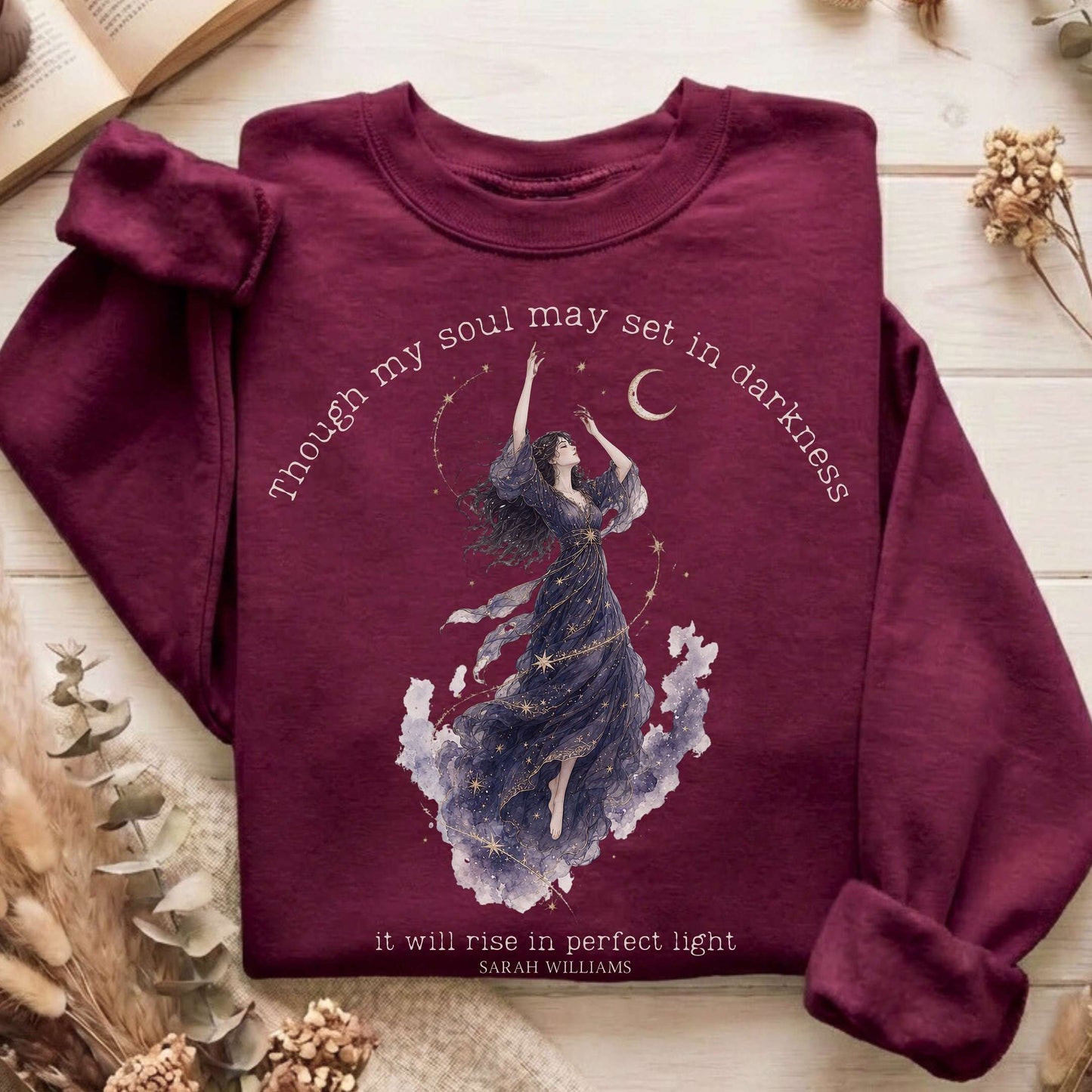 Though My Soul May Set in Darkness Sarah Williams Literary Sweatshirt