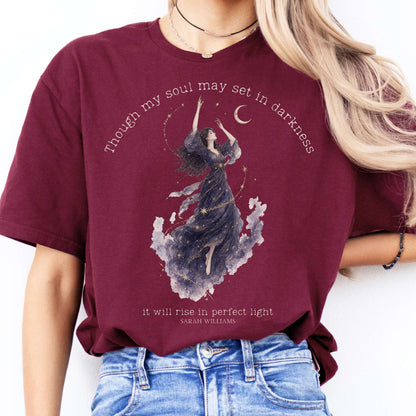 Though My Soul May Set in Darkness Sarah Williams Literary T-Shirt