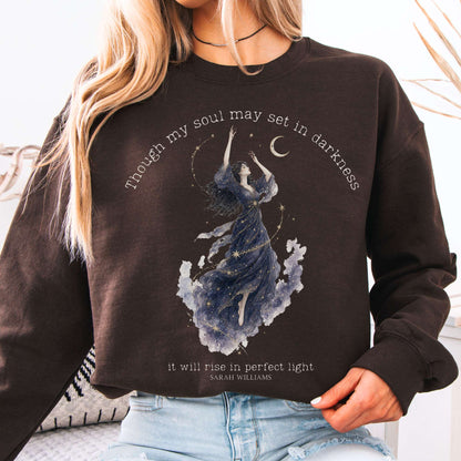 Though My Soul May Set in Darkness Sarah Williams Literary Crewneck Sweatshirt
