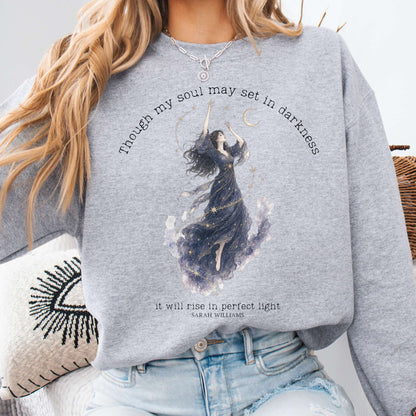 Though My Soul May Set in Darkness Sarah Williams Literary Sweatshirt