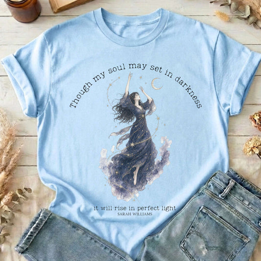 Though My Soul May Set in Darkness Sarah Williams Literary T-Shirt