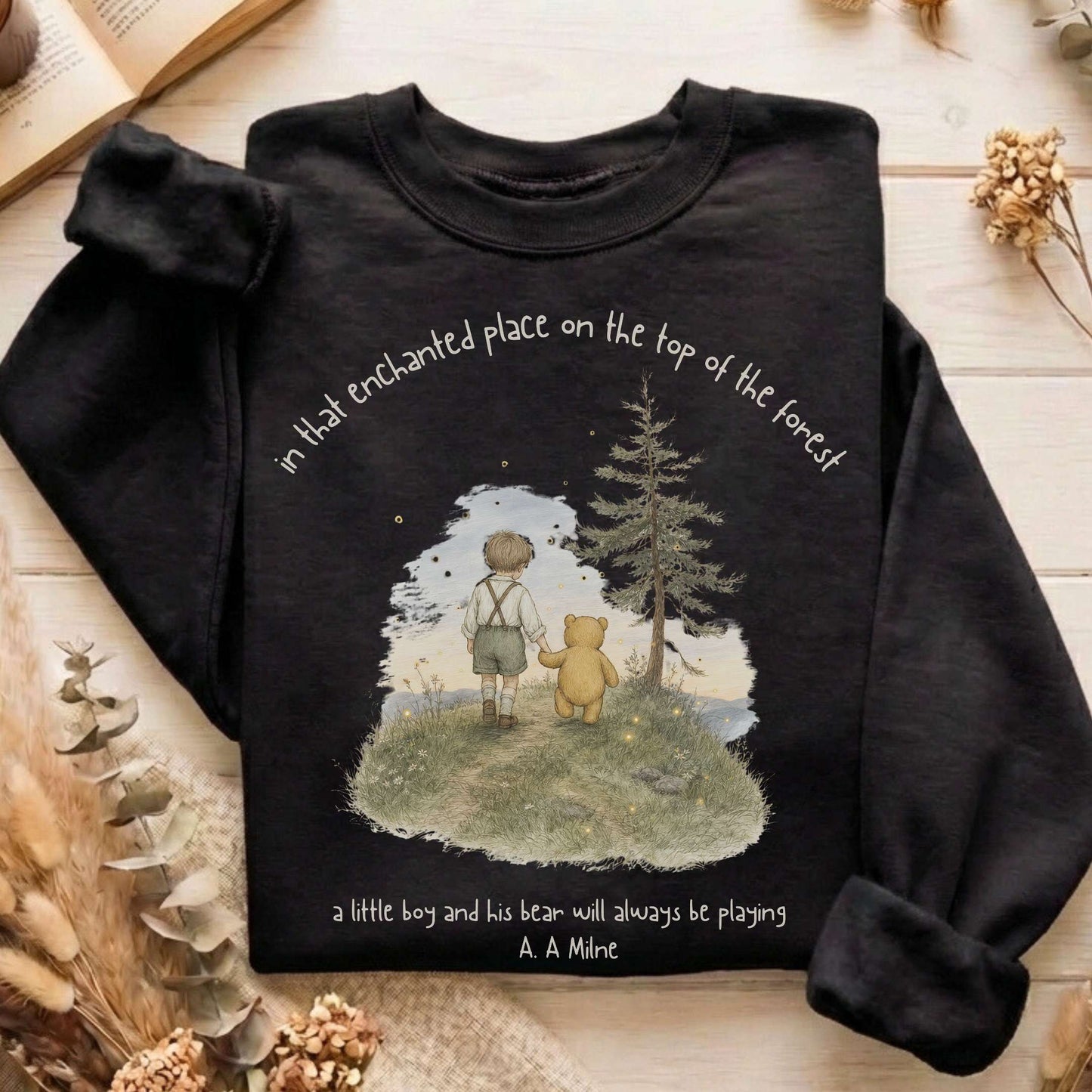 In That Enchanted Place Winnie-the-Pooh A. A. Milne Literary Sweatshirt
