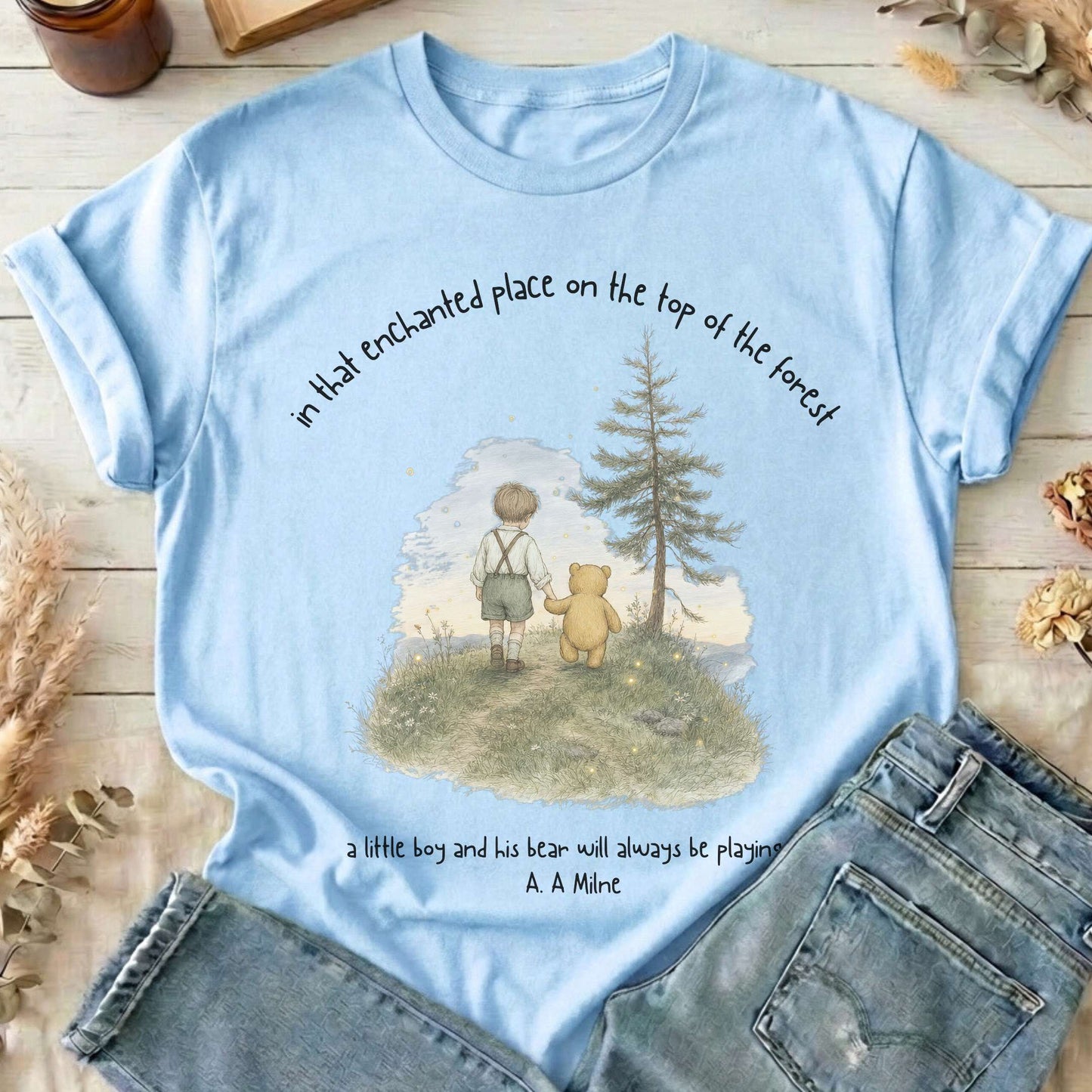 In That Enchanted Place Winnie-the-Pooh A. A. Milne Literary T-Shirt
