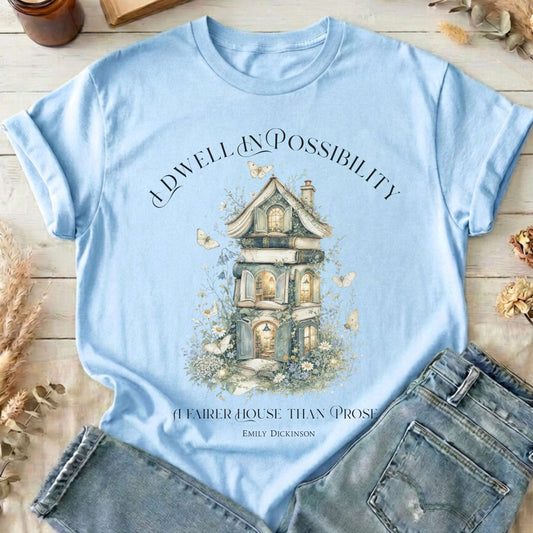 I Dwell in Possibility Emily Dickinson Literary T-Shirt