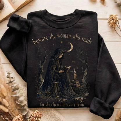 Beware the Woman Who Reads Literary Sweatshirt