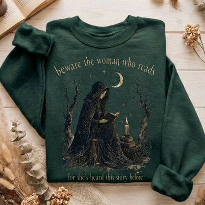 Beware the Woman Who Reads Literary Sweatshirt