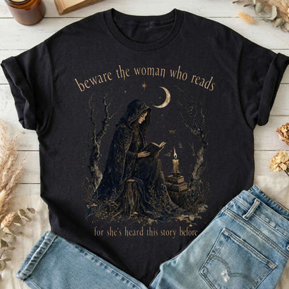 Beware the Woman Who Reads Literary T-Shirt