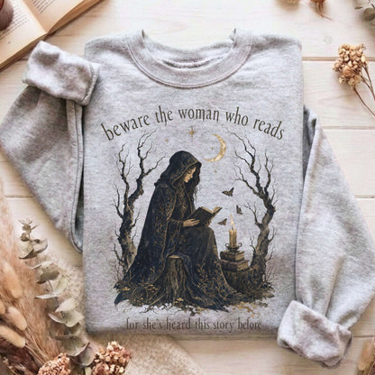 Beware the Woman Who Reads Literary Sweatshirt
