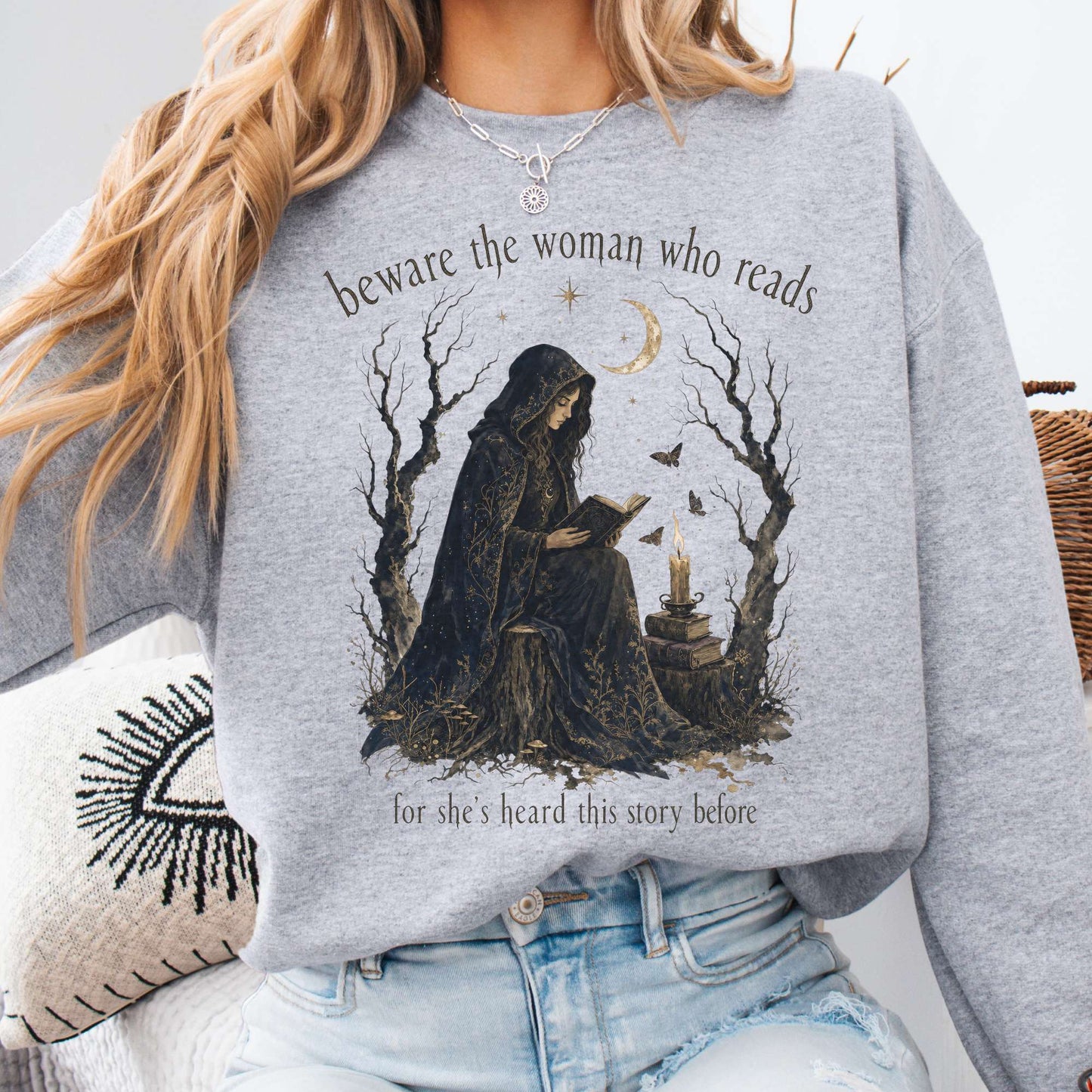 Beware the Woman Who Reads Literary Sweatshirt