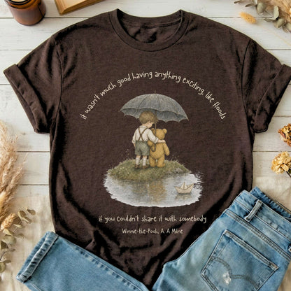 It Wasn't Much Good If You Couldn't Share It With Somebody A.A. Milne Literary T-Shirt