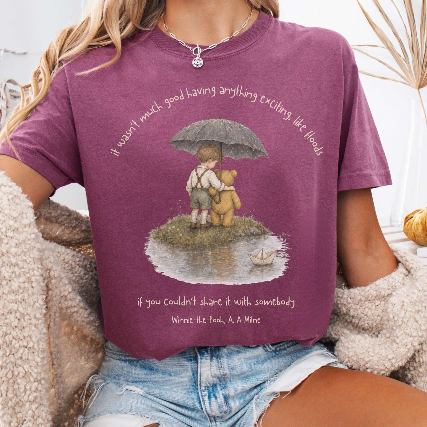 It Wasn't Much Good If You Couldn't Share It With Somebody A.A. Milne Literary T-Shirt