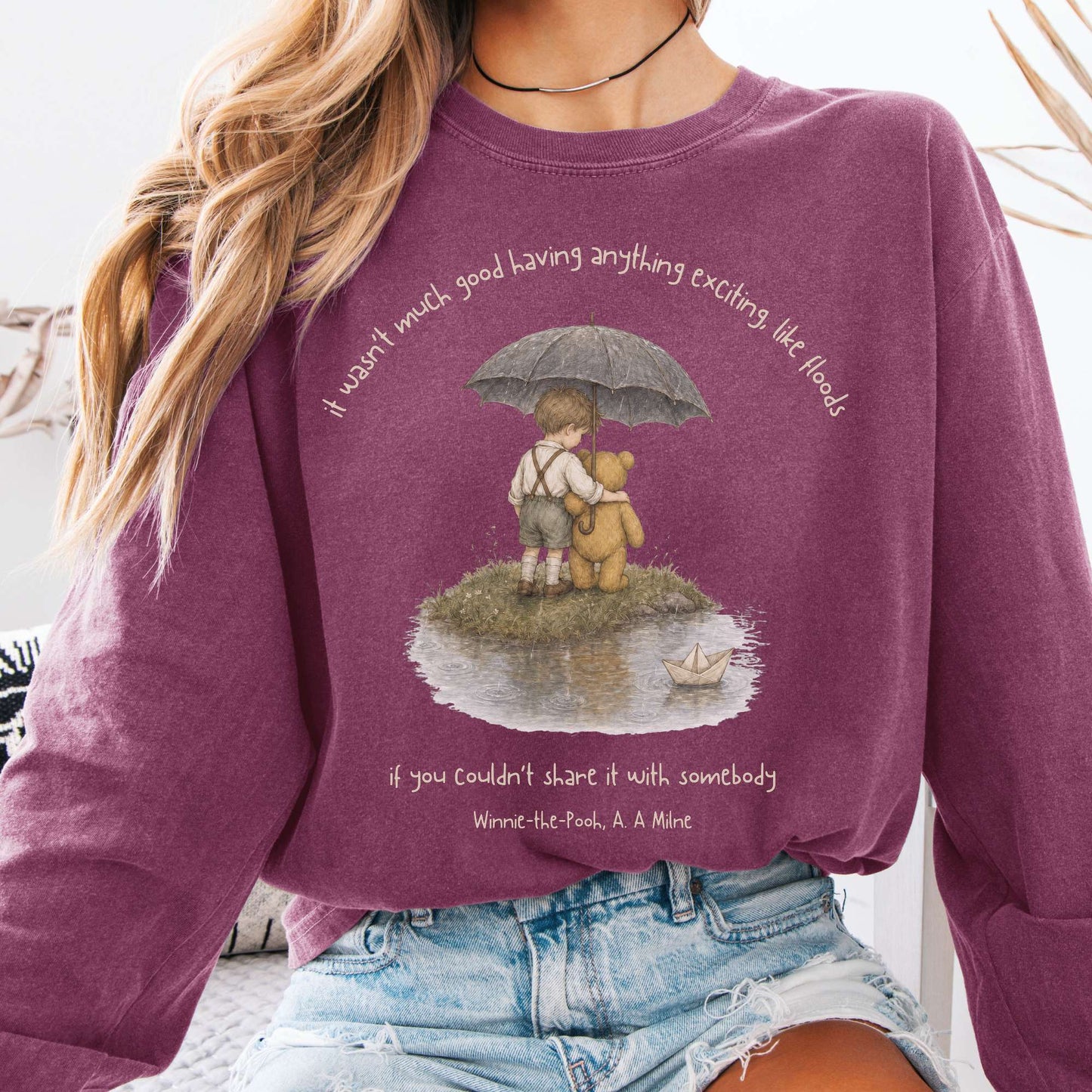 It Wasn't Much Good If You Couldn't Share It With Somebody A.A. Milne Literary Long Sleeve
