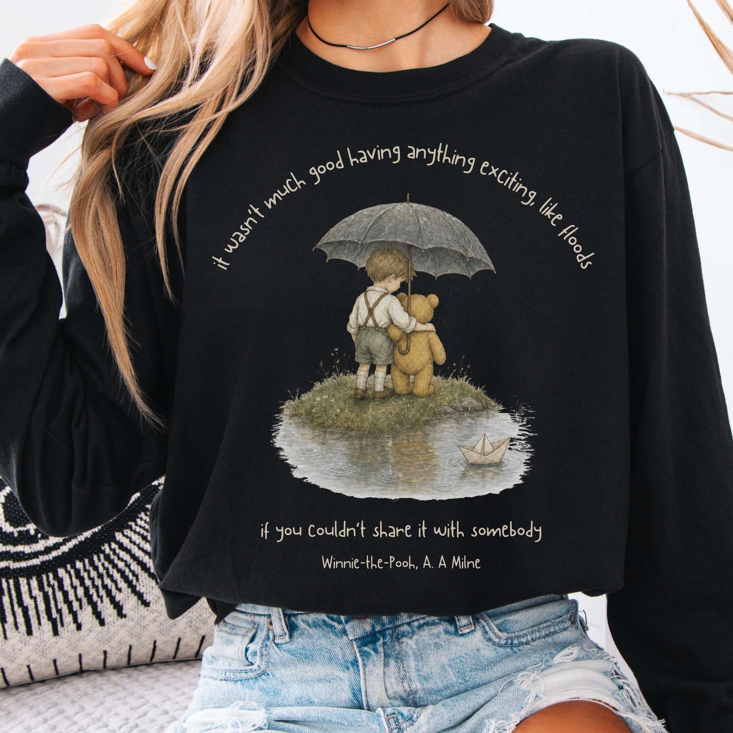 It Wasn't Much Good If You Couldn't Share It With Somebody A.A. Milne Literary Long Sleeve