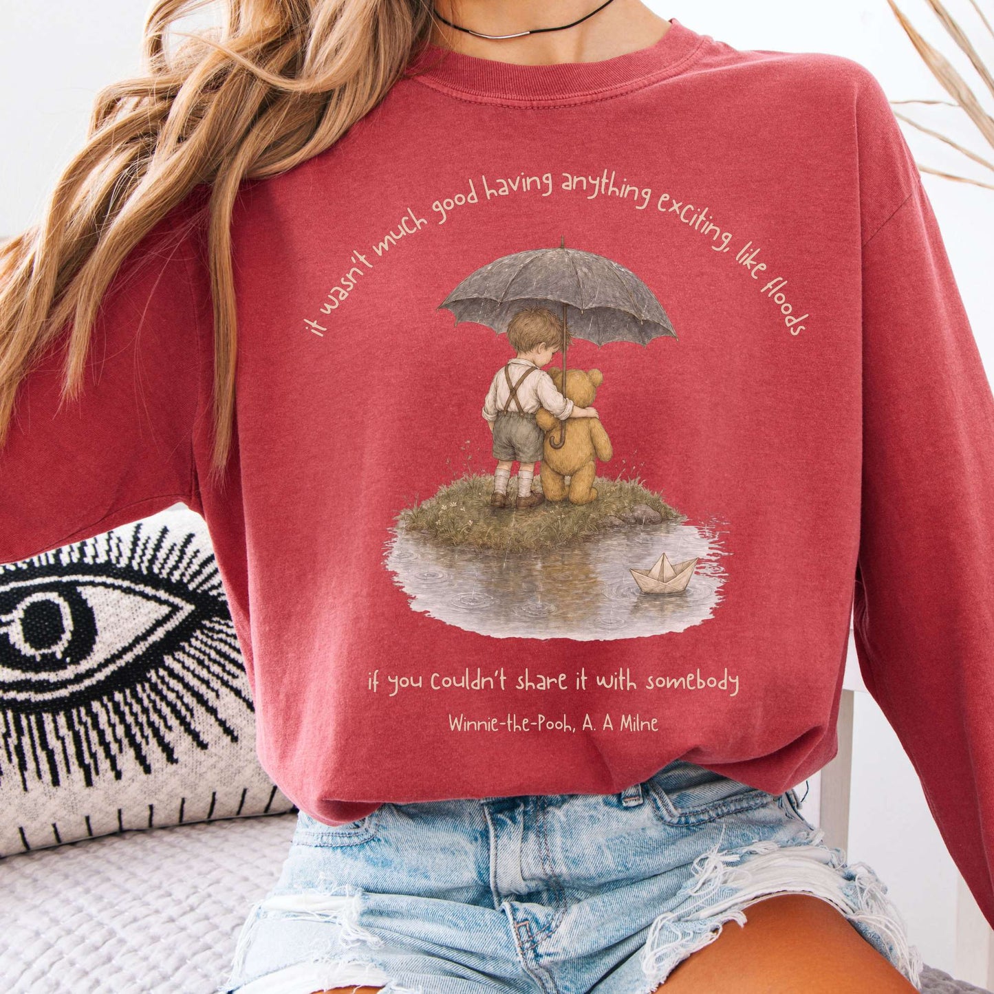 It Wasn't Much Good If You Couldn't Share It With Somebody A.A. Milne Literary Long Sleeve
