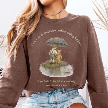 It Wasn't Much Good If You Couldn't Share It With Somebody A.A. Milne Literary Long Sleeve