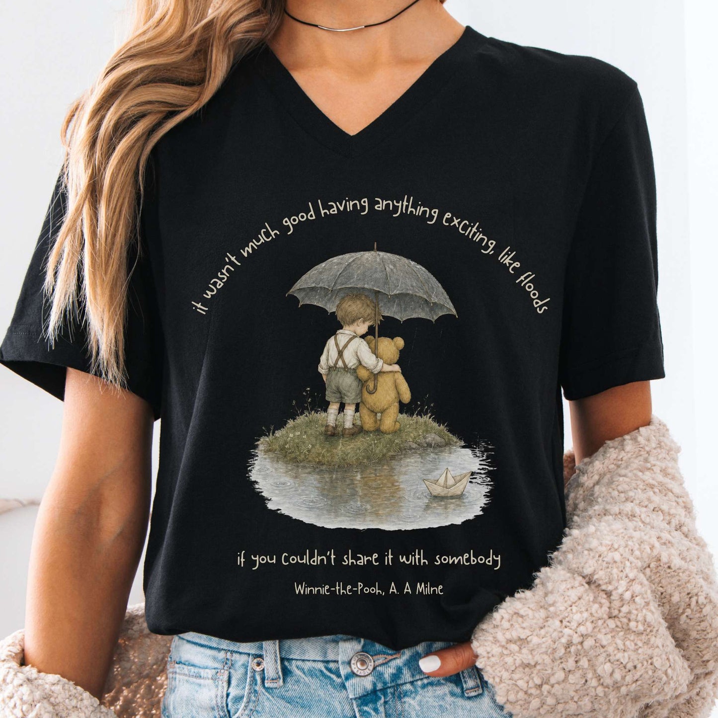 It Wasn't Much Good If You Couldn't Share It With Somebody A.A. Milne Literary V-Neck