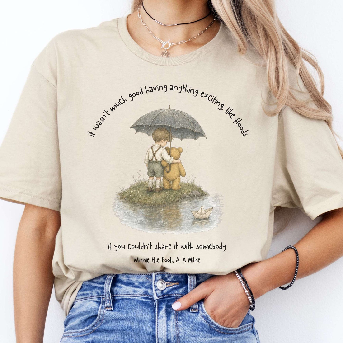 It Wasn't Much Good If You Couldn't Share It With Somebody A.A. Milne Literary T-Shirt