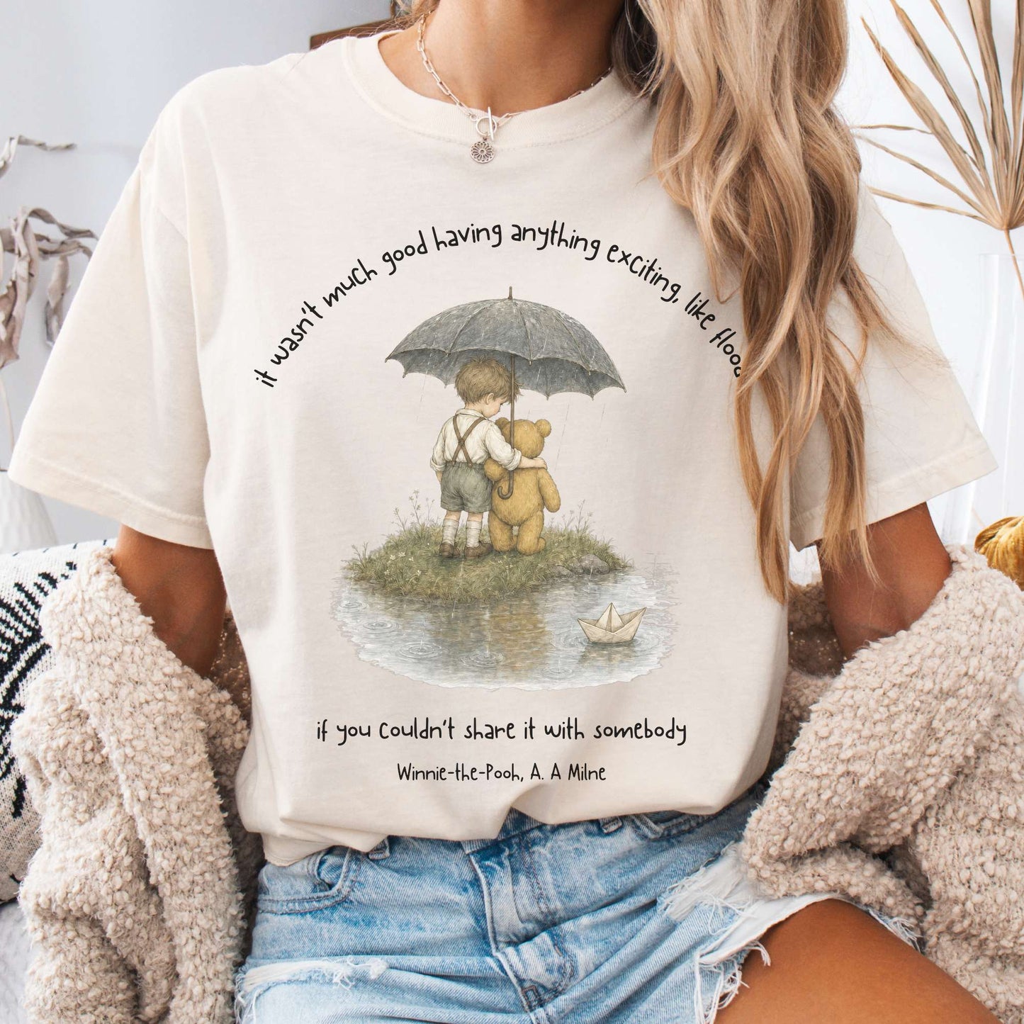 It Wasn't Much Good If You Couldn't Share It With Somebody A.A. Milne Literary T-Shirt