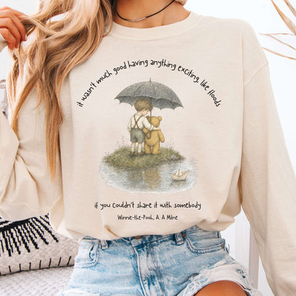 It Wasn't Much Good If You Couldn't Share It With Somebody A.A. Milne Literary Long Sleeve
