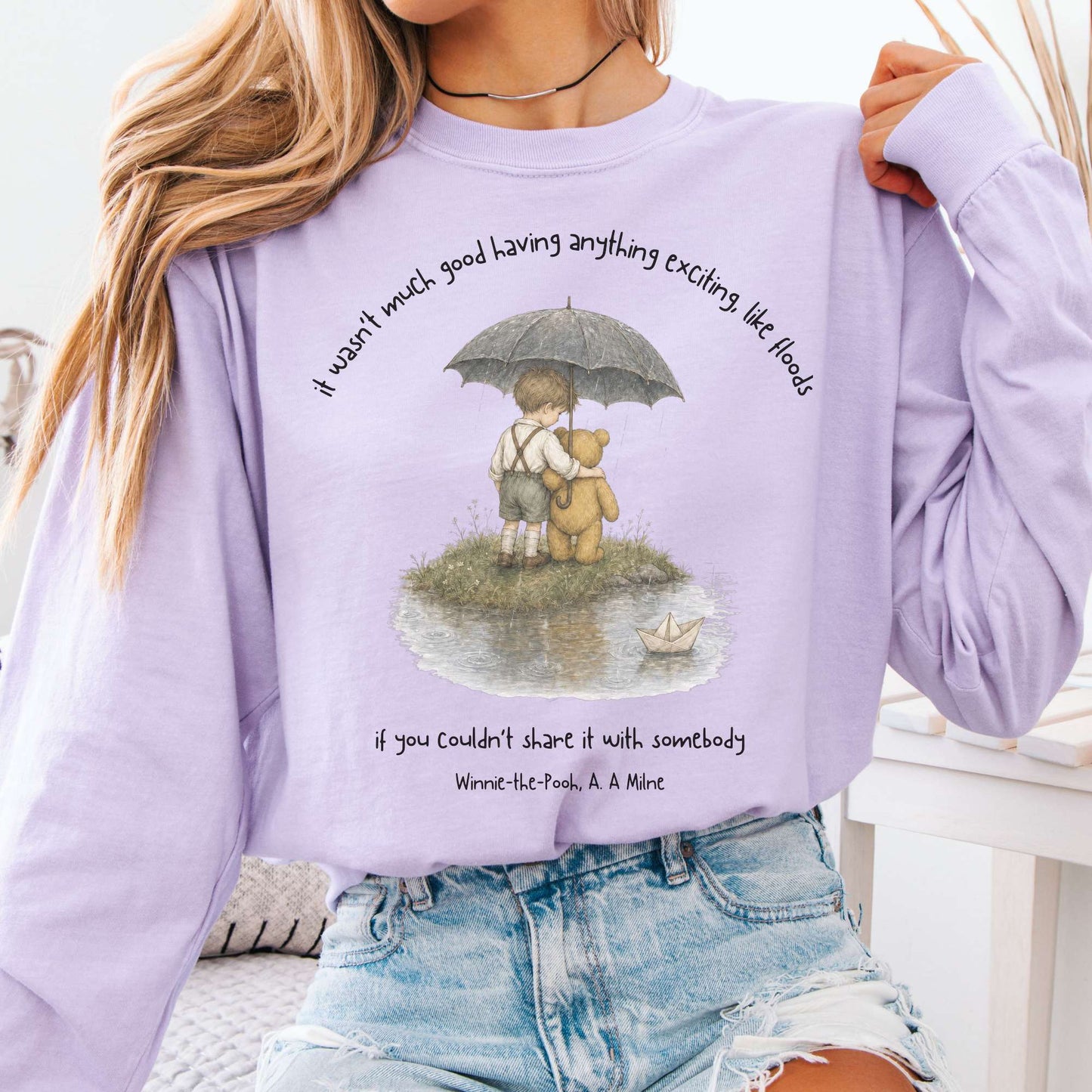 It Wasn't Much Good If You Couldn't Share It With Somebody A.A. Milne Literary Long Sleeve