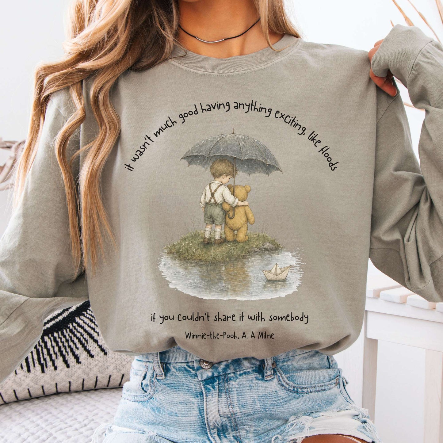 It Wasn't Much Good If You Couldn't Share It With Somebody A.A. Milne Literary Long Sleeve