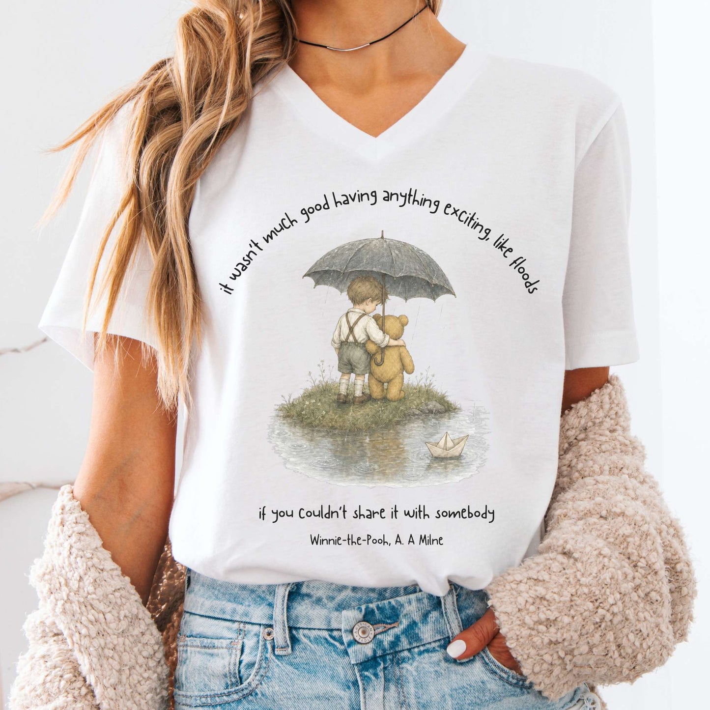It Wasn't Much Good If You Couldn't Share It With Somebody A.A. Milne Literary V-Neck