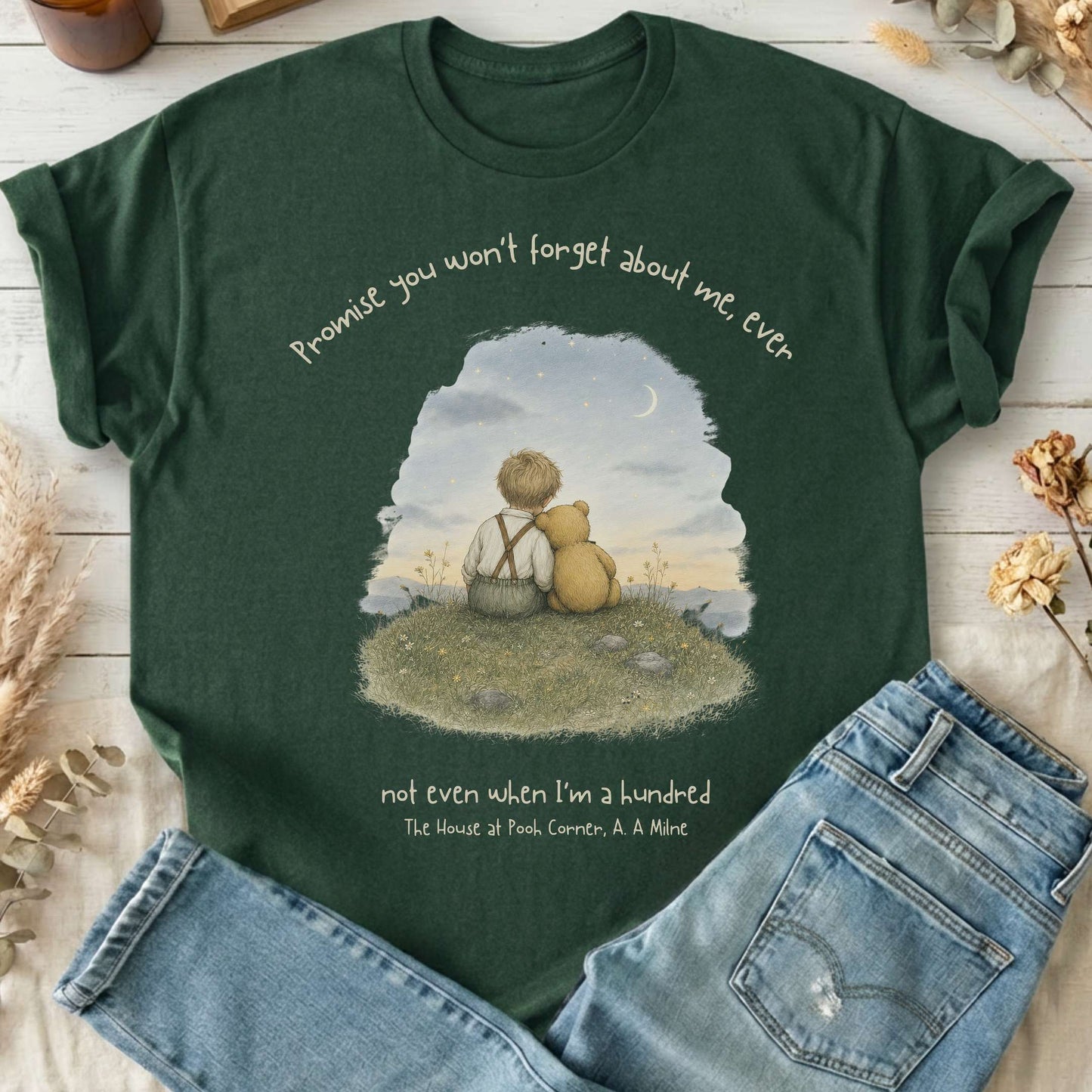 Promise You Won't Forget About Me Ever A. A. Milne Literary T-Shirt