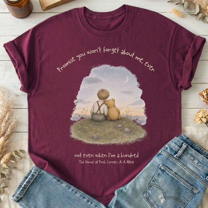 Promise You Won't Forget About Me Ever A. A. Milne Literary T-Shirt