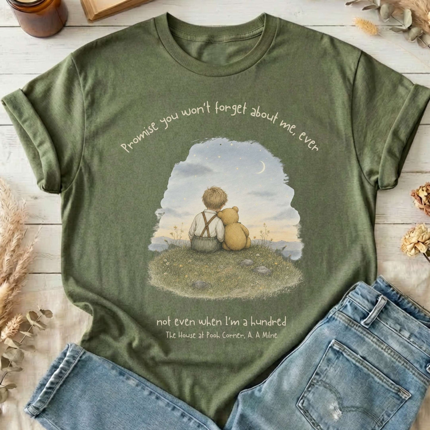 Promise You Won't Forget About Me Ever A. A. Milne Literary T-Shirt