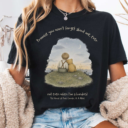Promise You Won't Forget About Me Ever A. A. Milne Literary T-Shirt